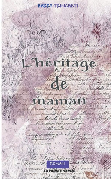 L'Heritage De Maman (French Edition)