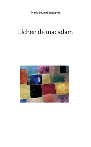 Lichen De Macadam (French Edition)