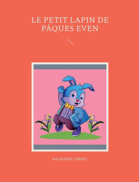 Le Petit Lapin De Pâques Even (French Edition)