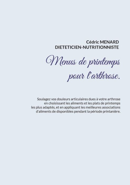 Menus De Printemps Pour L'Arthrose. (French Edition)