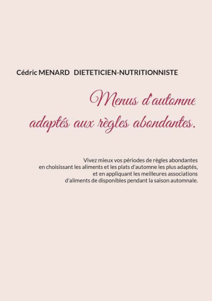 Menus D'Automne Adaptes Aux Règles Abondantes. (French Edition)