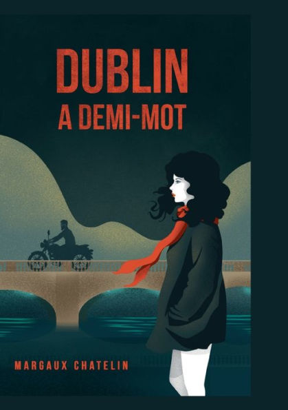 Dublin: A Demi-Mot (French Edition)