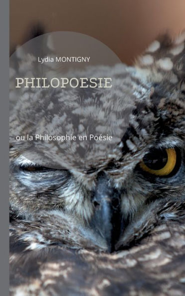 Philopoésie: Ou La Philosophie En Poésie (French Edition)
