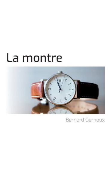La Montre (French Edition)