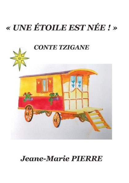 Une etoile Est Nee! (French Edition)