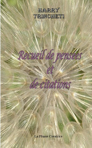 Recueil De Pensees Et De Citations (French Edition)