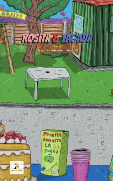 Rosita Et Tagada: Joyeux Anniversaire Rosita !! (French Edition)