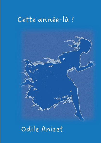 Cette Annee-Là (French Edition)