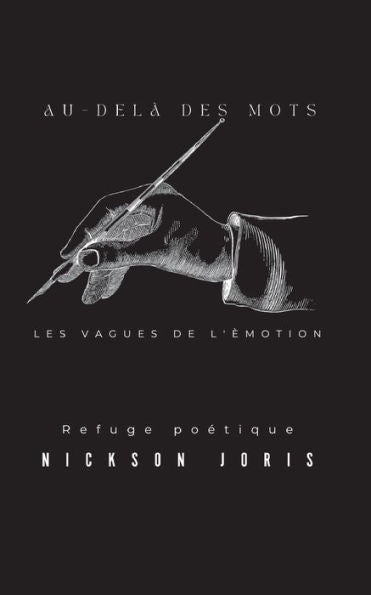 Au-Delà Des Mots: Les Vagues De L'emotion - Refuge Poetique (French Edition)
