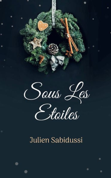Sous Les Etoiles (French Edition)