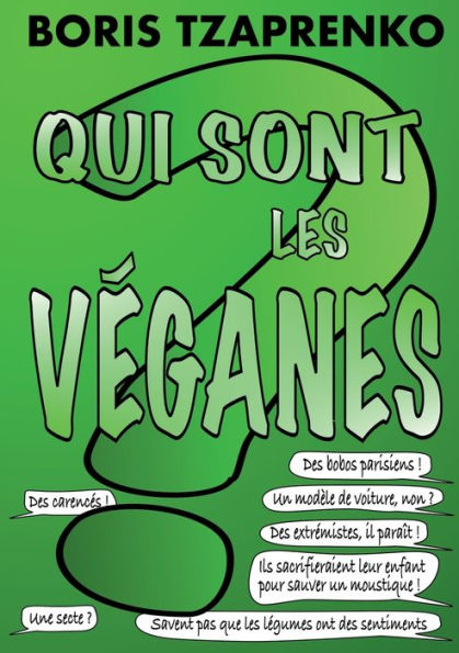 Qui Sont Les Veganes (French Edition)