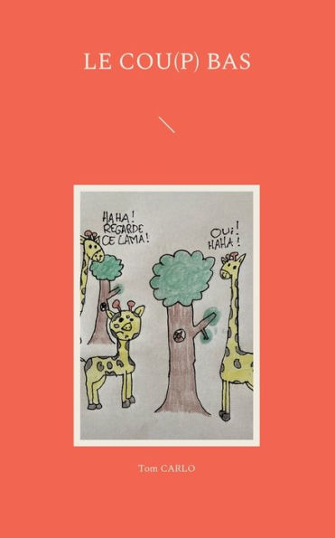 Le Cou(P) Bas (French Edition)