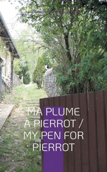 Ma Plume À Pierrot / My Pen For Pierrot (French Edition)