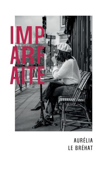 Imparfaite (French Edition)