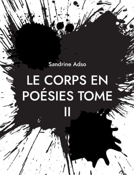 Le Corps En Poesies Tome Ii (French Edition)