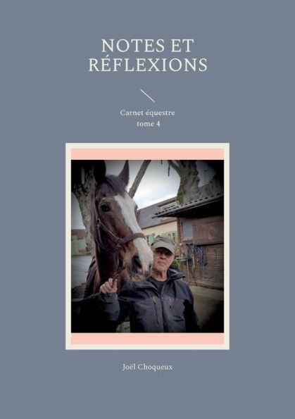 Notes Et Reflexions: Carnet equestre Tome 4 (French Edition)