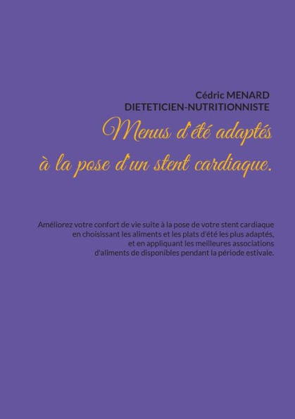 Menus D'ete Adaptes À La Pose D'Un Stent Cardiaque. (French Edition)