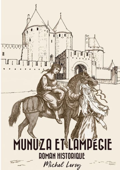 Munuza Et Lampegie: Roman Historique (French Edition)