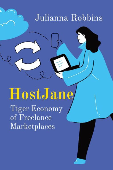 Hostjane: Tiger Economy Of Freelance Marketplaces - 9782360242870