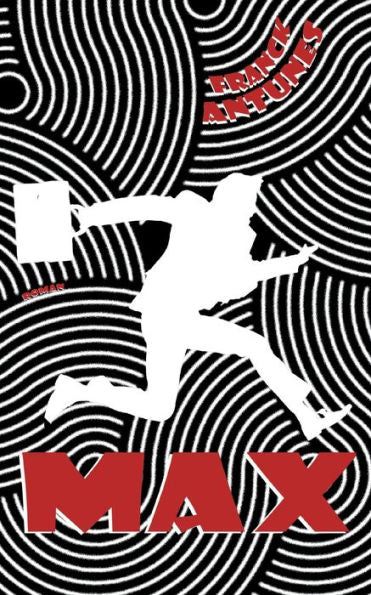 Max: Un Entrepreneur Au Coeur D'Un Thriller Surprenant (French Edition)