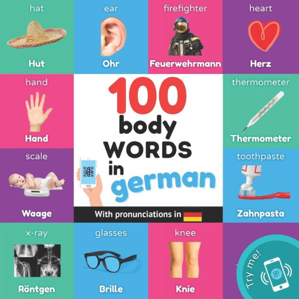 100 palabras corporales en alemán: Libro ilustrado bilingüe para niños: inglés/alemán con pronunciaciones (aprende alemán) - 9782384124909
