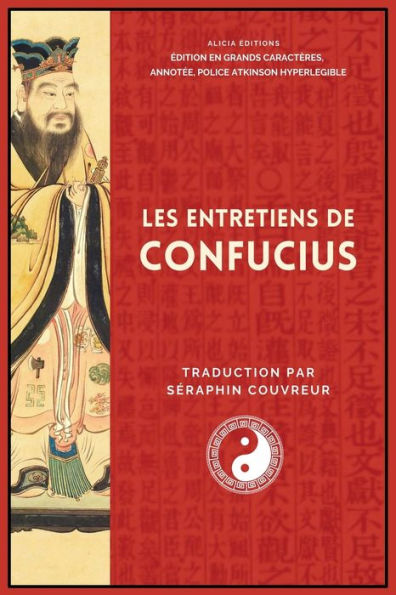 Les Entretiens De Confucius: edition En Grands Caractères, Annotee, Police Atkinson Hyperlegible (French Edition) - 9782384551224