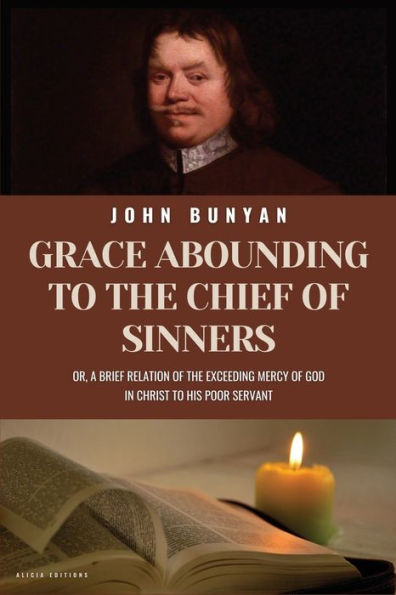 Grace Abounding To The Chief Of Sinners: New Large Print Edition With Biblical References From Kjv - 9782384551804