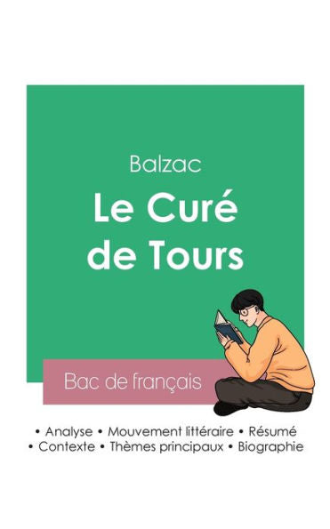 Reussir Son Bac De Francais 2023: Analyse Du Cure De Tours De Balzac (French Edition)