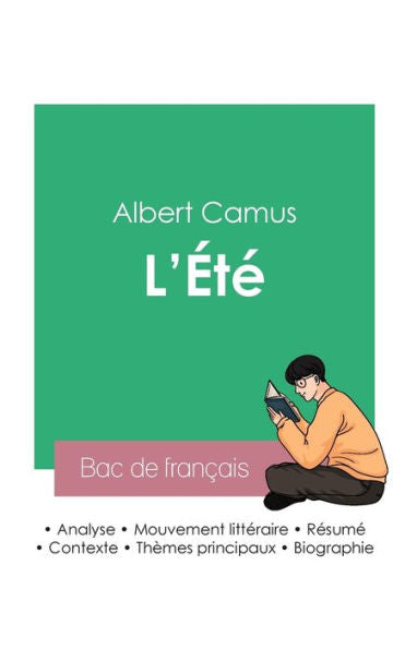 Reussir Son Bac De Francais 2023: Analyse De L'ete De Albert Camus (French Edition)