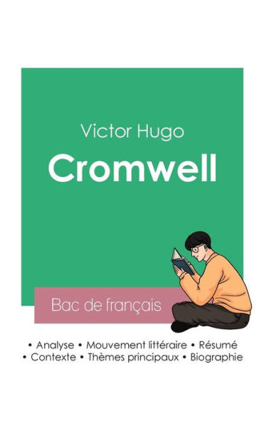 Reussir Son Bac De Francais 2023: Analyse De Cromwell De Victor Hugo (French Edition)
