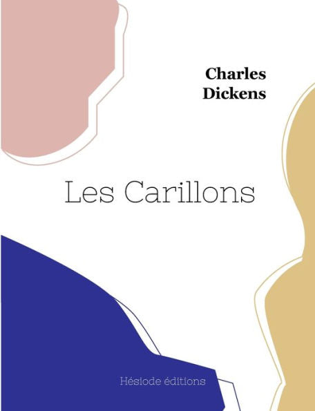 Les Carillons (French Edition)