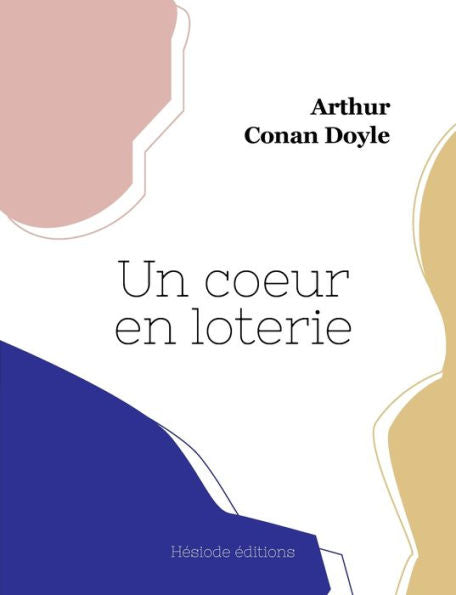 Un Coeur En Loterie (French Edition)