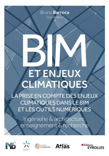 Bim Et Enjeux Climatiques (Edubim 2022): Ingenierie, Architecture/Enseignement, Recherche (French Edition) - 9782416008412