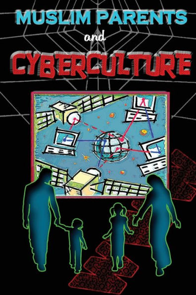 Muslim Parents And Cyberculture - 9782434245660