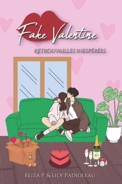 Fake Valentine: Retrouvailles Inesperees (Selection Romances) (French Edition)