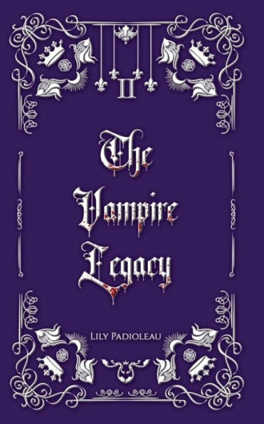The Vampire Legacy Livre 2 (edition En Francais): Alliances Dangereuses Et Pertes Douloureuses. (French Edition)