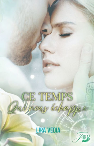 Ce Temps Qui Nous echappe (French Edition)