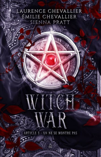 Witch War: Article 3 : On Ne Se Montre Pas (French Edition)