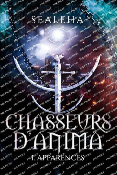 Chasseurs D'Anima - Apparences: Thriller Surnaturel (French Edition)