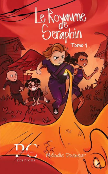 Le Royaume De Seraphin - Tome 1 (Le Royaume De Seraphin - Romans Jeunesse) (French Edition)