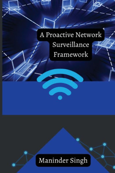 A Proactive Network Surveillance Framework