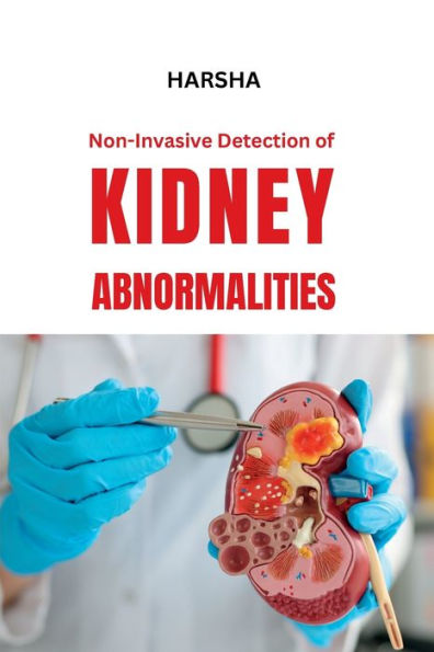 Non-Invasive Detection Of Kidney Abnormalities - 9782684091734