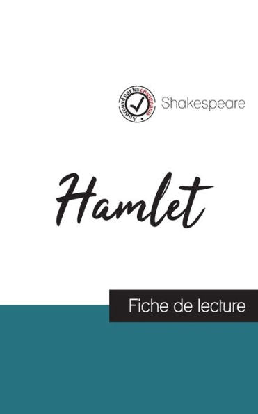 Hamlet De Shakespeare (Fiche De Lecture Et Analyse Complète De L'Oeuvre) (French Edition) - 9782759303878