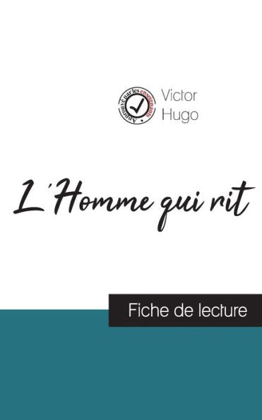 L'Homme Qui Rit De Victor Hugo (Fiche De Lecture Et Analyse Complète De L'Oeuvre) (French Edition)