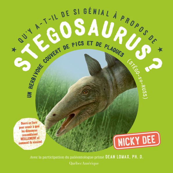 Qu'Y A-T-Il De Si Genial À Propos De Stegosaurus? (Qu'Y A-T-Il De Si Genial À Propos De…?, 8) (French Edition)