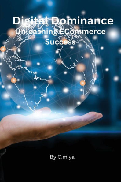 Digital Dominance Unleashing Ecommerce Success - 9782764796337