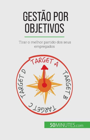 Gestao Por Objetivos: Tirar O Melhor Partido Dos Seus Empregados (Portuguese Edition) - 9782808066006