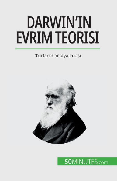 Darwin'In Evrim Teorisi: Türlerin Ortaya cikisi (Turkish Edition) - 9782808602136
