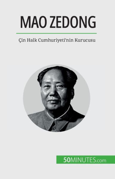 Mao Zedong: cin Halk Cumhuriyeti'Nin Kurucusu (edición turca)