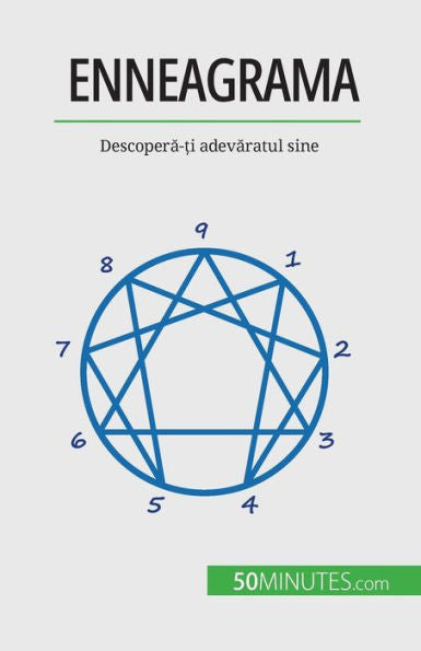 Enneagrama: Descopera-?I Adevaratul Sine (Romanian Edition)